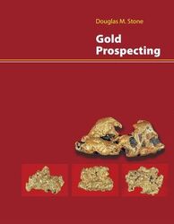 GOLD PROSPECTING DOUG STONE BOOK